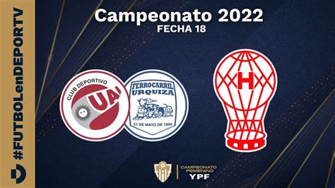 UAI Urquiza VS Huracán Fecha 18 Primera División Campeonato