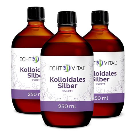 Echt Vital Kolloidales Silber 25 Ppm 3x250 Ml Shop Apotheke