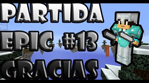 Partida Epica Sky Wars Youtube