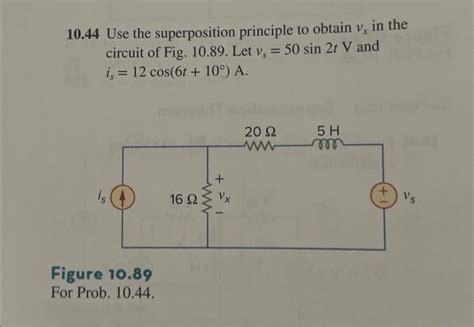 Solved 10 44 Use The Superposition Principle To Obtain Vx In Chegg