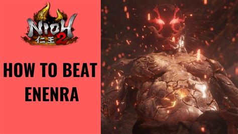 Nioh Enenra Boss Fight Walkthrough How To Beat Youtube