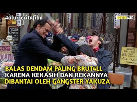 Gangster Yakuza Pun Merinding Mendengar Namanya Alur Cerita Film