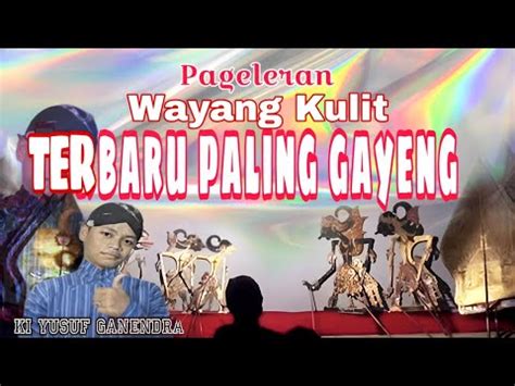 LIVE PAGELARAN WAYANG DALANG KI YUSUF ANSHOR YouTube