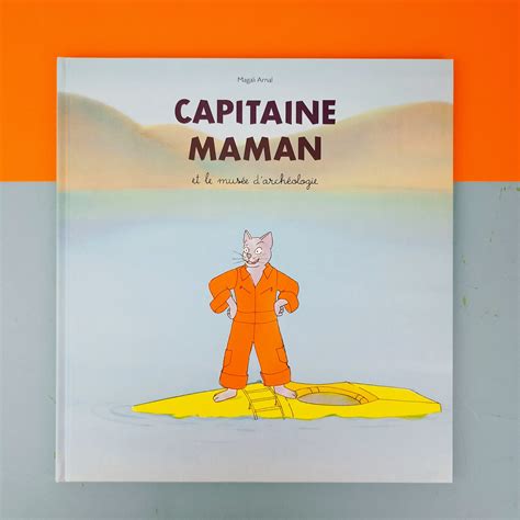 Capitaine Maman et le musée d archéologie SpazioB K