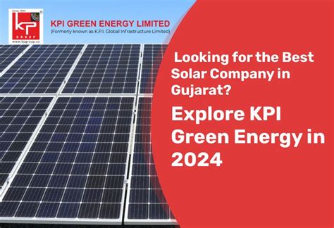 Looking For The Best Solar Company In Gujarat Explore Kpi Green Energy