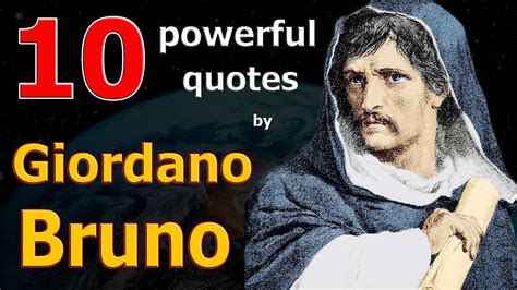 Top Powerful Quotes By Giordano Bruno Italian Thinker Youtube