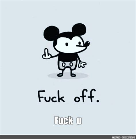 Create Meme Mickey Mouse Fuck Off Mickey Mickey Mouse Pattern Cute