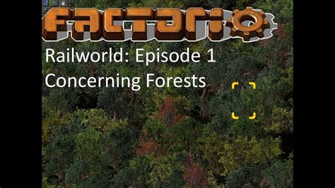 Factorio - Railworld Ep 1 - Concerning Forests - YouTube