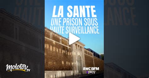 La Sant Une Prison Sous Haute Surveillance En Streaming Gratuit Sur