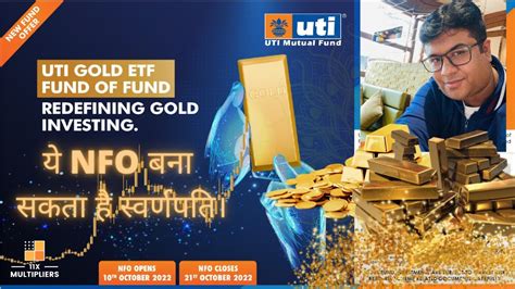 Uti Gold Etfs Fund Of Fund Nfo Best Mutual Funds Nfo