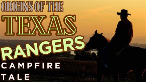 The Legend Of The Texas Rangers A 19th Century Campfire Tale