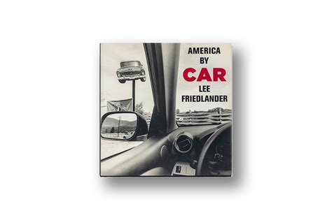 Lee Friedlander, America by Car – Camera West