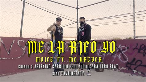 Me La Rifo Yo Moicz Ft Mc Dreber Youtube