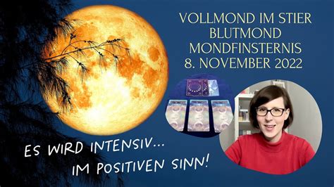 Vollmond Im Stier Blutmond Mondfinsternis Am 8 November 2022 Es