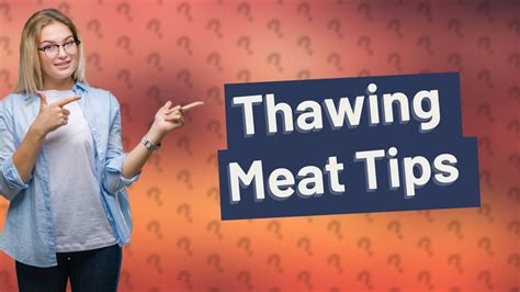 How Do You Thaw Frozen Meat Youtube