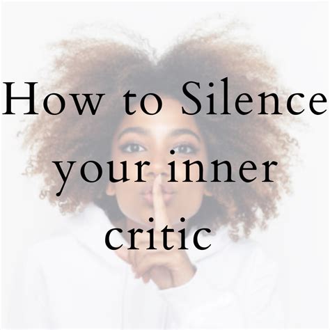 How To Silence Your Inner Critic Quotes From Others By Matilda Bisola Medium