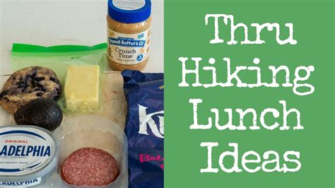 Backpacking Lunch Ideas Thru Hiking Food Youtube