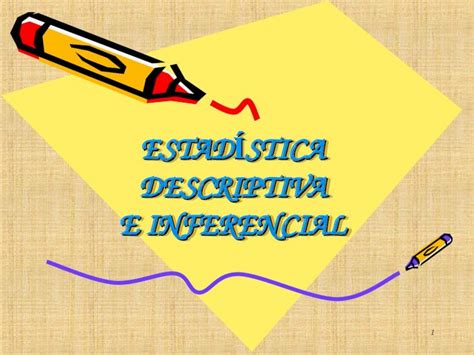 PPT Estadstica Descriptiva E Inferencial 43 Diap DOKUMEN TIPS