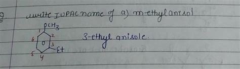 9 Urite Iupac Name Of A Methyl Anisol 3 Ethyl Anisole Filo