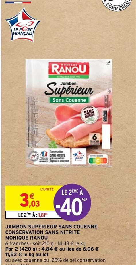 Promo Jambon Sup Rieur Sans Couenne Conservation Sans Nitrite Monique