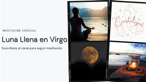 Luna Llena En Virgo Meditaci N Guiada Ordena Tu Interior Para