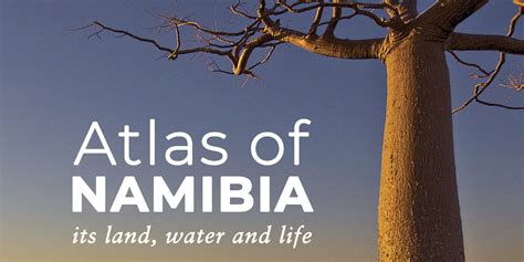 Getting to know Namibia with two eye-catching new atlases