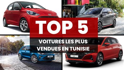 Les Voitures Les Plus Vendues En Tunisie D Couvrez Le Classement