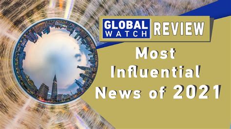 Global Watch Presents🌍 ︳2021s Most Influential News Stories Teaser 回眸