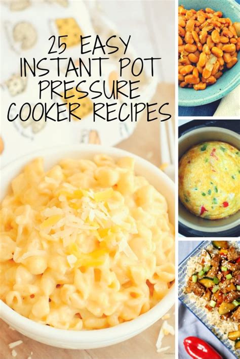 25 EASY Instant Pot Pressure Cooker Recipes