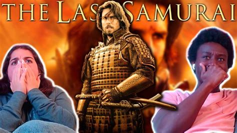 The Last Samurai First Time Watching Movie Reaction Youtube