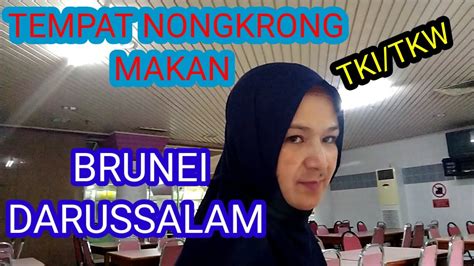 CALON TKI BRUNEI WAJIB TAU TEMPAT INI YouTube