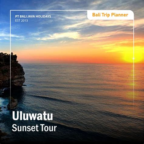 Uluwatu Sunset Tour Experience Bali With The Best Tour Packages From