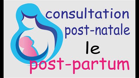 Consultation Post Partum Ou Consultation Post Natale Consultation Apr S