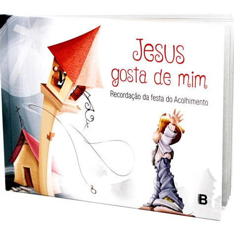 Jesus Gosta De Mim Recorda O Da Festa Do Acolhimento Loja Online