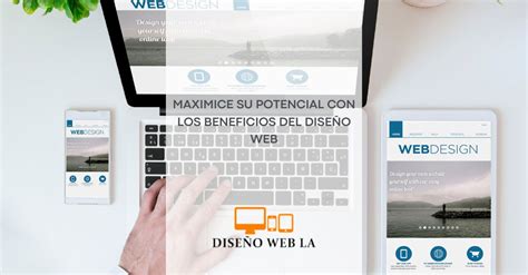 Descubre El Poder De Los Beneficios Del Diseno Web