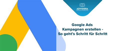 Google Ads Kampagnen erstellen Schritt für Schritt ADVIDERA