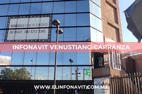 Infonavit Venustiano Carranza Cita Teléfonos y Horarios 2024