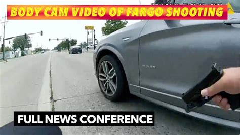 Full News Conference Body Cam Video Of Fargo Police Shooting Released Warning Graphic Video