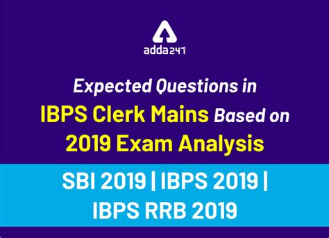 Expected Questions In Ibps Clerk Mains Based On Exam Analysis