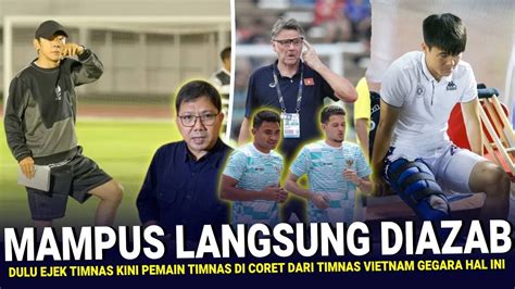 Girang Dengarnya Usai Ejek Timnas Pemain Vietnam Langsung Kena Azab