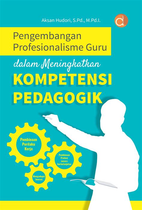 Buku Pengembangan Profesionalisme Guru Dalam Meningkatkan