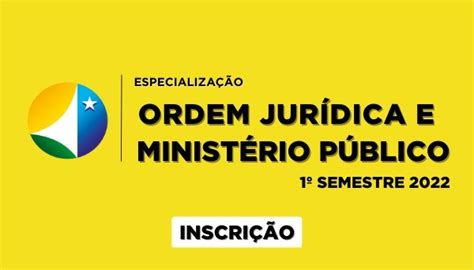 Processo Seletivo Para O Curso De Especialização Ordem Jurídica E