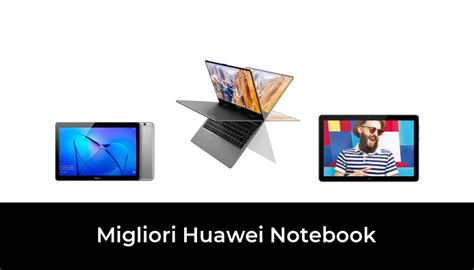 45 Migliori Huawei Notebook Nel 2022 Recensioni Opinioni Prezzi