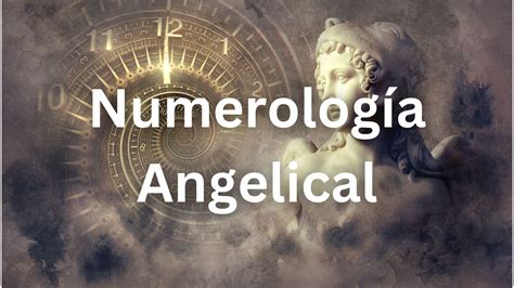 Conoce la numerología angelical