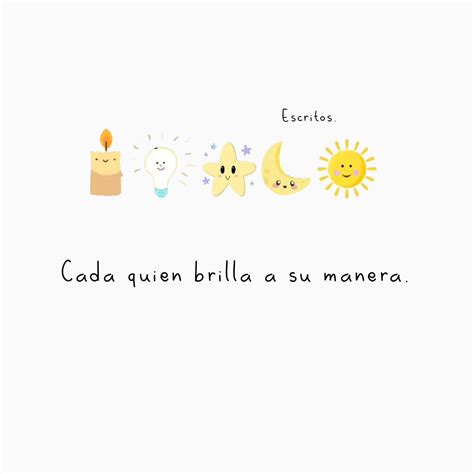 Solo tienes que brillar con luz... - AA y Frases Diarias
