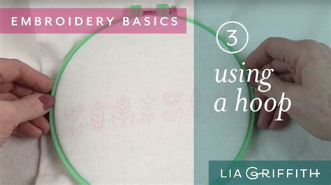 Embroidery For Beginners How To Use An Embroidery Hoop Youtube