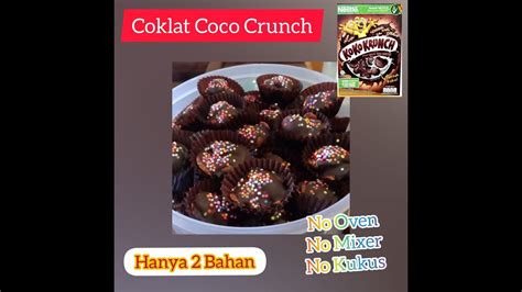 CARA MUDAH MEMBUAT COKLAT COCO CRUNCH KUE UNTUK LEBARAN YouTube