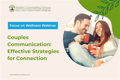 Webinar Couples Communication Effective Strategies For Connection Eddins Counseling Group