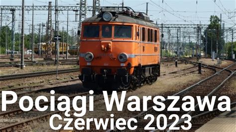 Pociągi Warszawa Czerwiec 2023 YouTube