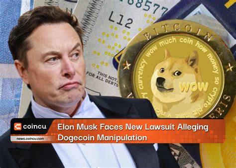 Elon Musk Faces New Lawsuit Alleging Dogecoin Manipulation